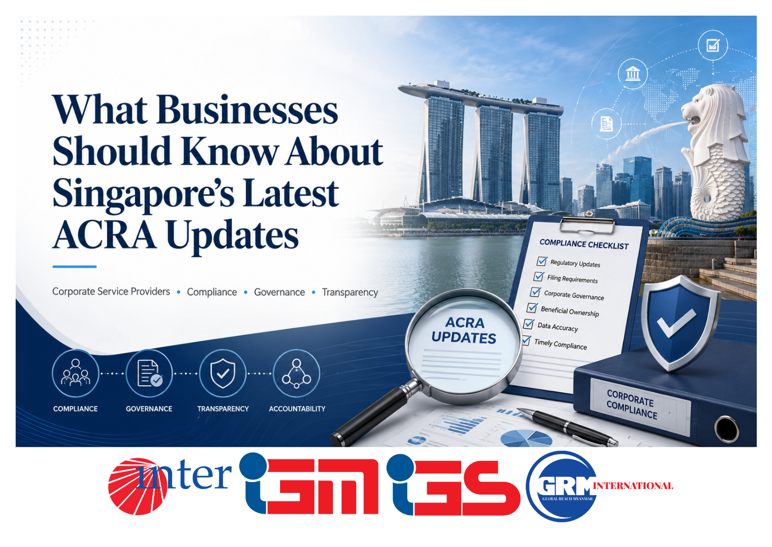 What Businesses Should Know About Singapore's Latest ACRA Updates - Inter Group compliance checklist